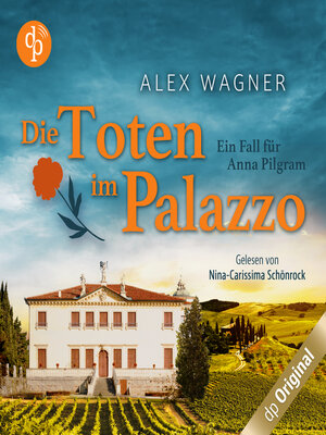 cover image of Die Toten im Palazzo--Ein Fall für Anna Pilgram-Reihe, Band 2 (Ungekürzt)